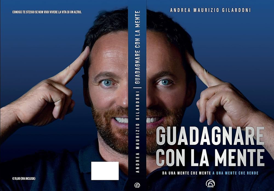 Guadagna con la mente | Andrea Maurizio Gilardoni